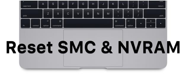 reset SMC & NVRAM on Mac